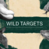 Wild Targets